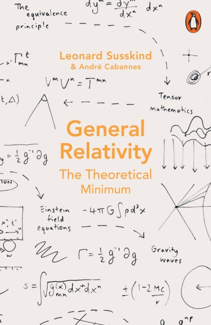 General Relativity : The Theoretical Minimum-9780141999869