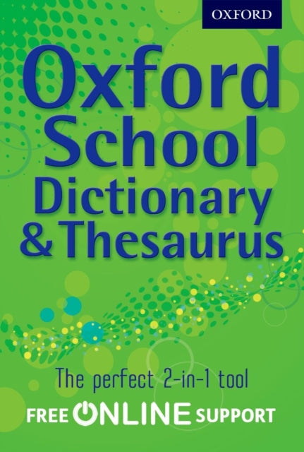 Oxford School Dictionary &amp; Thesaurus-9780192756923