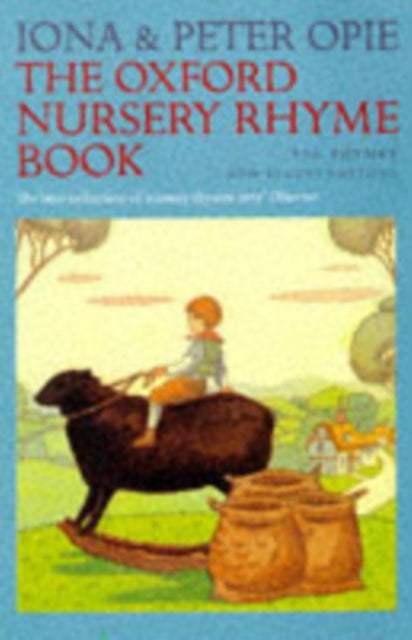 The Oxford Nursery Rhyme Book - Iona Opie