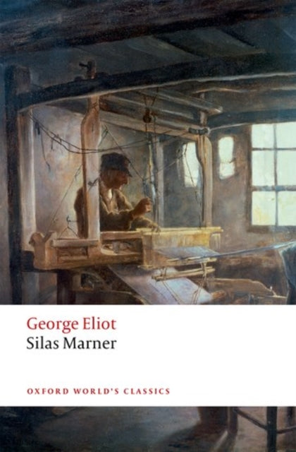 Silas Marner : The Weaver of Raveloe-9780198724643