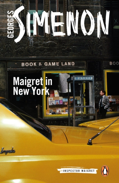 Maigret in New York : Inspector Maigret #27-9780241206362