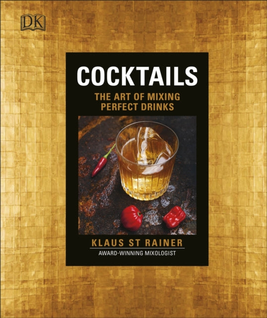 Cocktails : The Art of Mixing Perfect Drinks-9780241255636