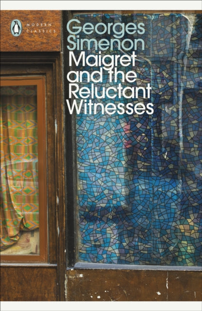 Maigret and the Reluctant Witnesses : Inspector Maigret-9780241303856