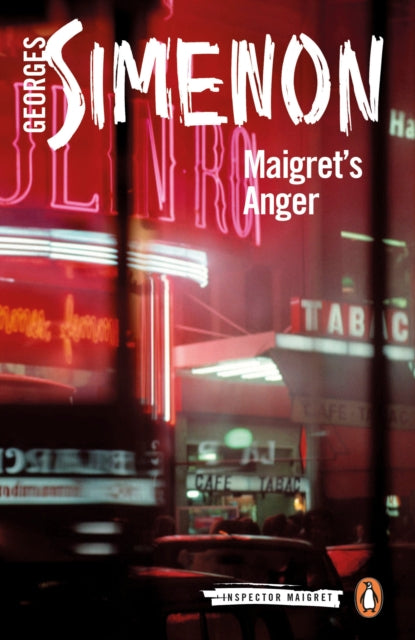 Maigret's Anger : Inspector Maigret #61-9780241304013