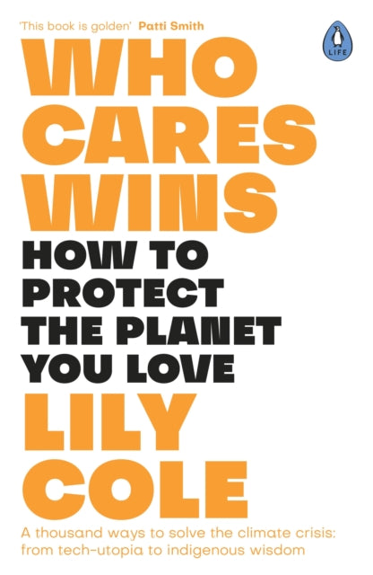 Who Cares Wins: Reasons For Optimism in Our Changing World - Lily Cole