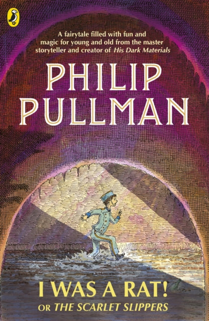 I Was a Rat! Or, The Scarlet Slippers - Philip Pullman