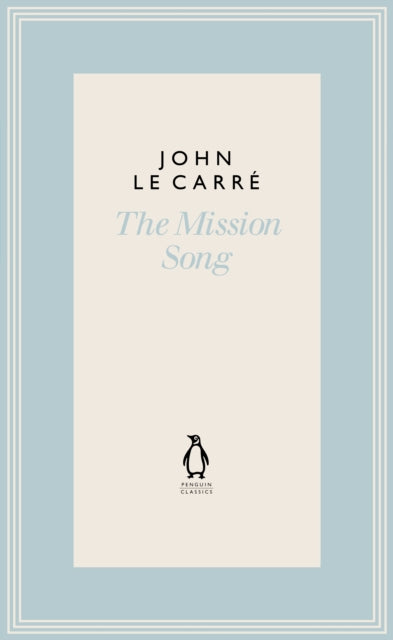 The Mission Song - John le Carre