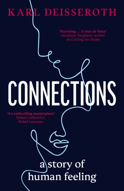 Connections: A Story of Human Feeling - Karl Deisseroth