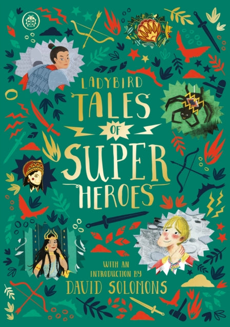 Ladybird Tales of Super Heroes: With an introduction by David Solomons - Sufiya Ahmed