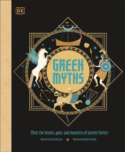 Greek Myths : Meet the heroes, gods, and monsters of ancient Greece-9780241397459
