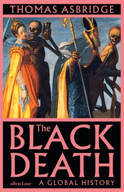 The Black Death : A Global History (ISBN: 9780241399408)