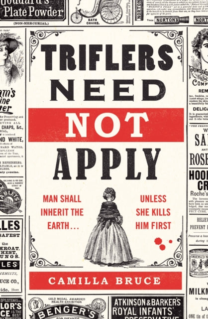 Triflers Need Not Apply - Camilla Bruce