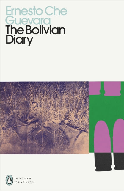 The Bolivian Diary - Ernesto Che Guevara
