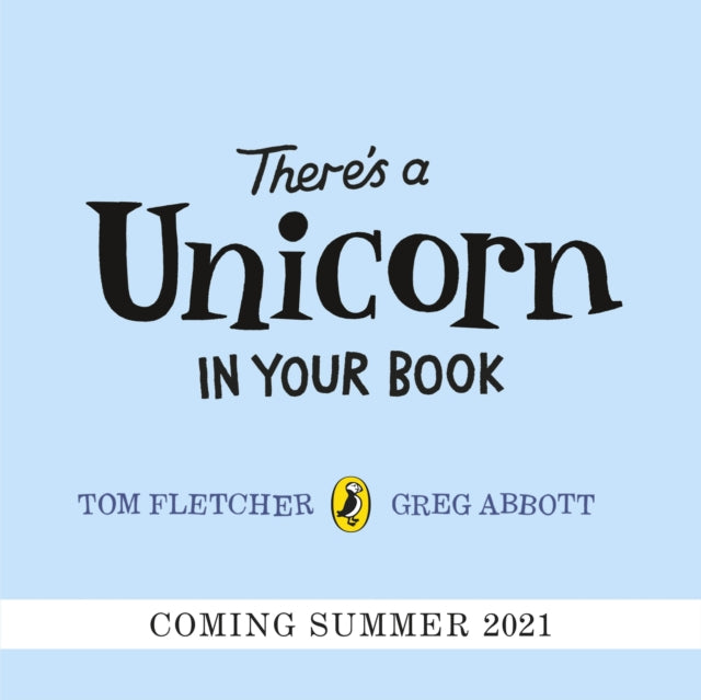There&#39;s a Unicorn in Your Book: Number 1 picture-book bestseller - Tom Fletcher