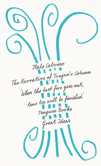 The Narrative of Trajan's Column - Italo Calvino