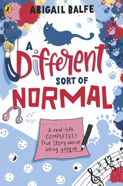 A Different Sort of Normal : A real-life completely true story about being unique-9780241508794