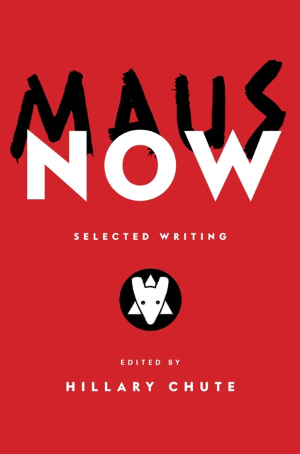 Maus Now : Selected Writing-9780241509050