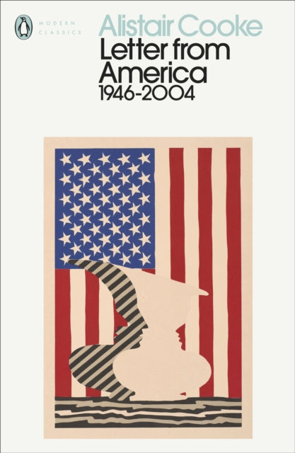 Letter from America: 1946-2004 - Alistair Cooke