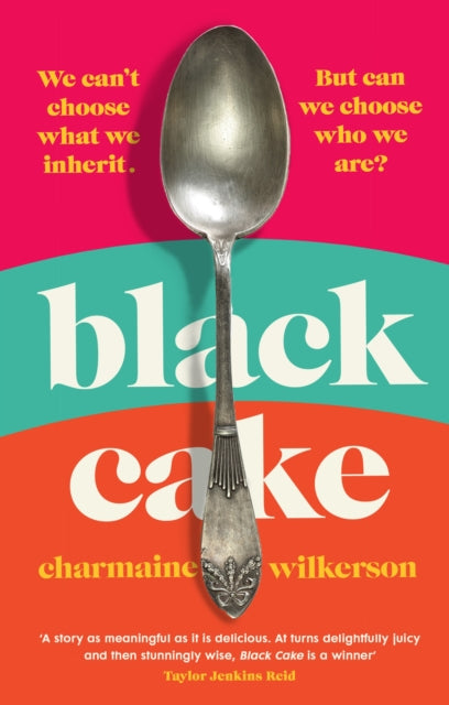 Black Cake: 2022's most unforgettable debut soon to be a major Hulu series produced by Oprah - Charmaine Wilkerson