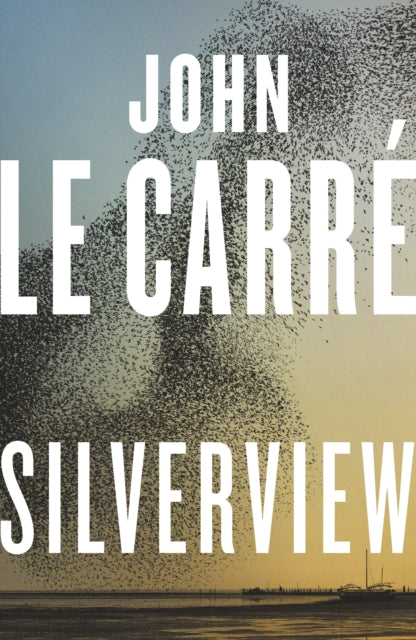 Silverview - John le Carre