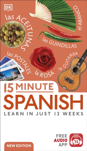 15 Minute Spanish : Learn in Just 12 Weeks-9780241566121