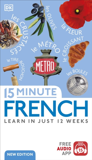 15 Minute French : Learn in Just 12 Weeks-9780241601310
