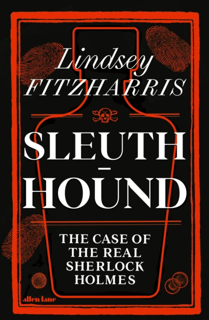 Sleuth-Hound : The Case of the Real Sherlock Holmes-9780241632611