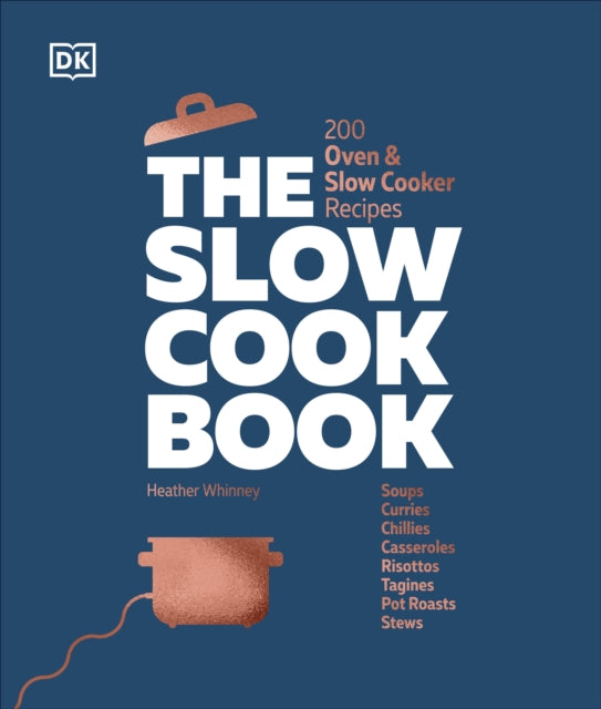 The Slow Cook Book : 200 Oven & Slow Cooker Recipes-9780241636299