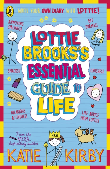Lottie Brooks’s Essential Guide to Life : Write Your own Diary with Lottie by Katie Kirby