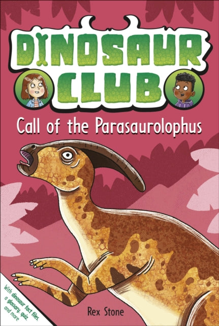 Dinosaur Club: Call of the Parasaurolophus-9780241718858