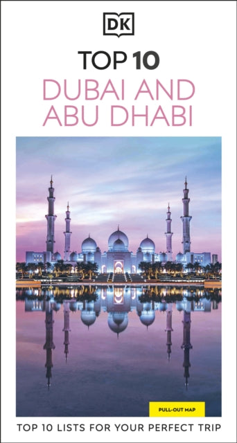 DK Top 10 Dubai and Abu Dhabi : Top 10 lists for your perfect trip, plus an all-weather folded map-9780241757550
