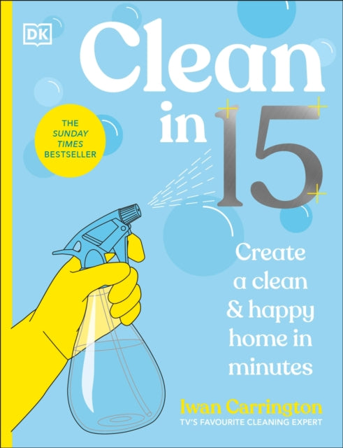 Clean in 15 : Create a Clean & Happy Home in Minutes-9780241766705