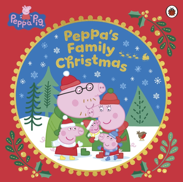 Peppa Pig: Peppa’s Family Christmas-9780241787373