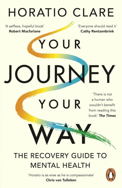 Your Journey, Your Way : How to Make the Mental Health System Work For You-9780241999400