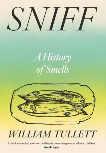 Sniff : A History of Smells-9780300282597