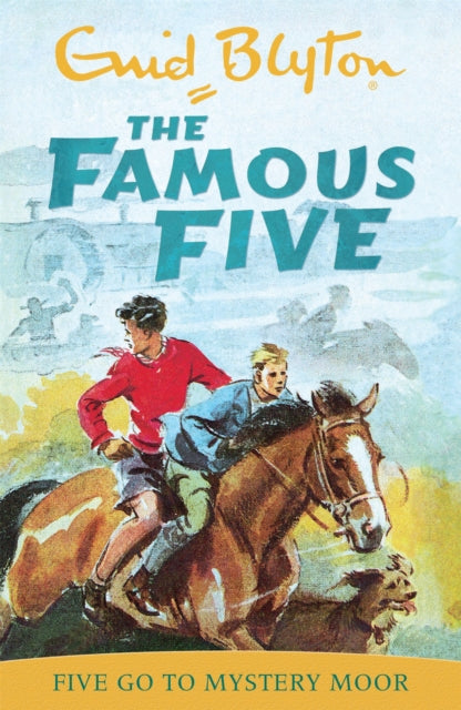 Famous Five: Five Go To Mystery Moor: Book 13 - Enid Blyton