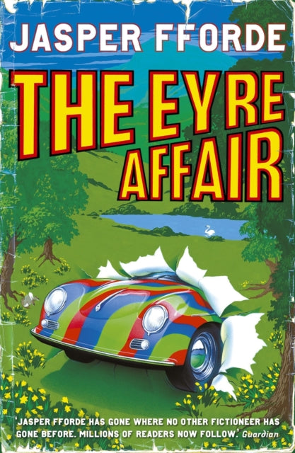 The Eyre Affair: Thursday Next Book 1 - Jasper Fforde
