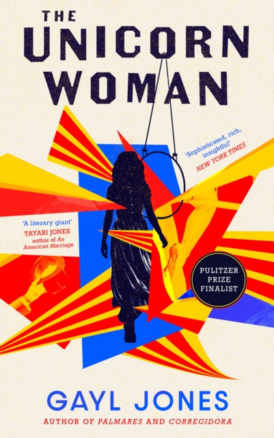 The Unicorn Woman : The Pulitzer Prize Finalist for 2025-9780349016931
