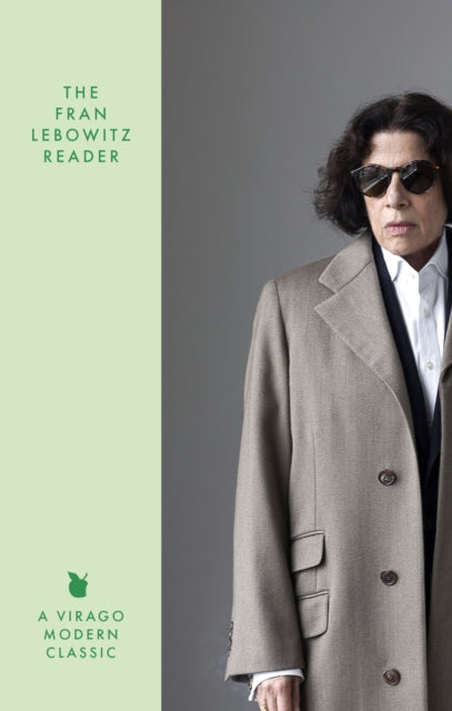 The Fran Lebowitz Reader : The Sunday Times Bestseller-9780349019628