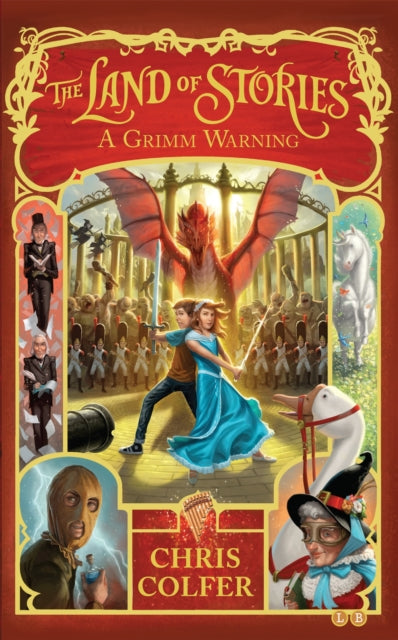 The Land of Stories: A Grimm Warning: Book 3 - Chris Colfer