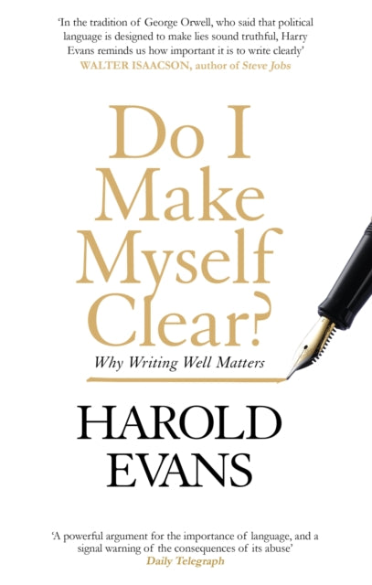 Do I Make Myself Clear? : Why Writing Well Matters-9780349142913