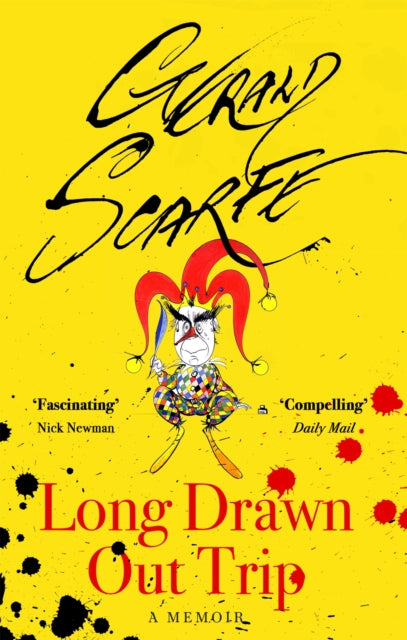 Long Drawn Out Trip: A Memoir - Gerald Scarfe