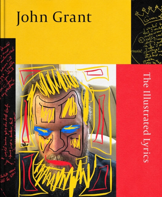 John Grant : The Illustrated Lyrics-9780349147307