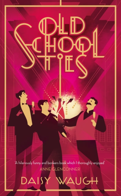 Old School Ties : A divinely rollicking treat of a murder mystery-9780349431185