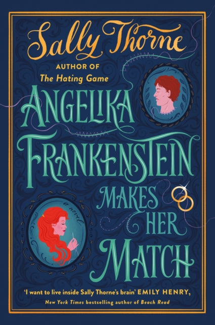 Angelika Frankenstein Makes Her Match : Sexy, quirky and glorious - the unmissable read from the author of TikTok-hit The Hating Game-9780349435503