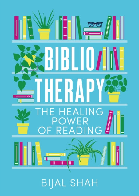 Bibliotherapy : The Healing Power of Reading-9780349436036