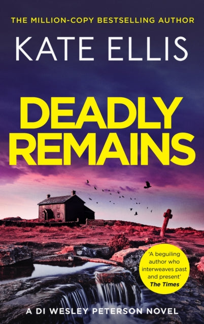 Deadly Remains : The gripping new mystery in the DI Wesley Peterson crime series-9780349442938