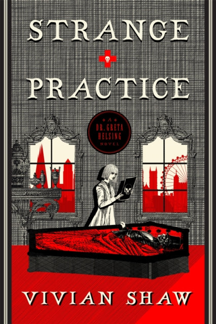 Strange Practice : A Dr Greta Helsing Novel-9780356508870