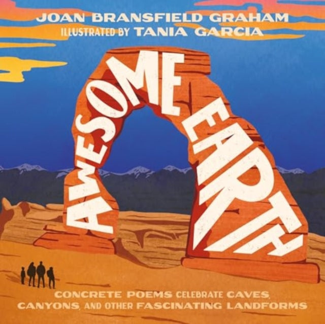 Awesome Earth : Concrete Poems Celebrate Caves, Canyons, and Other Fascinating Landforms-9780358396048