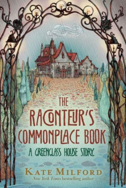 The Raconteur's Commonplace Book : A Greenglass House Story-9780358663355